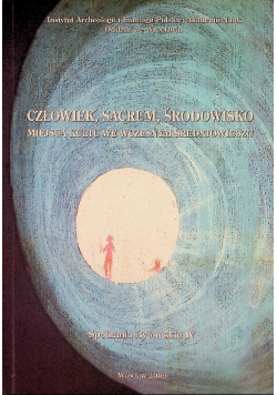 Człowiek sacrum środowisko Miejsca kultu we wczesnym średniowieczu