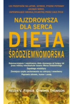 Najzdrowsza dla serca dieta śródziemnomorska