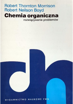 Chemia organiczna Rozwiązywanie problemów