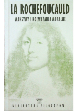 Biblioteka Filozofów Maksymy i rozważania moralne
