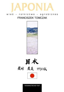 Japonia. Wieś, rolnictwo, agrobiznes