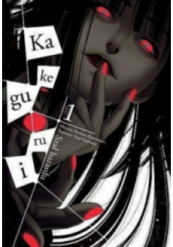 Kakegurui Szał hazardu Tom 1