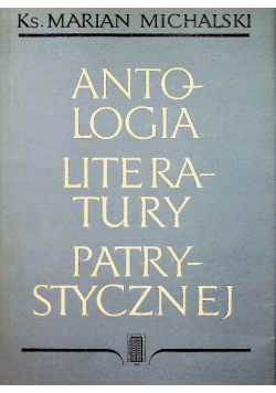 Antologia literatury patrystycznej Tom II