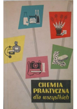 Chemia praktyczna dla wszystkich