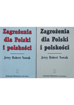 Zagrożenie dla Polski i polskości Tom 1 i 2