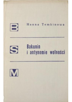 Bakunin i antynomie wolności