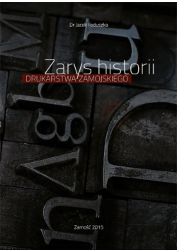 Zarys historii drukarstwa zamojskiego