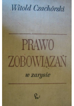 Prawo zobowiązań w zarysie