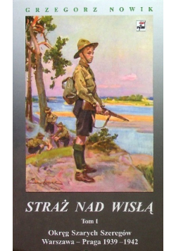 Straż nad Wisłą Tom I