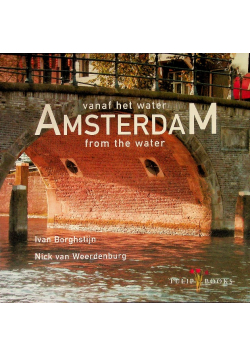 Amsterdam vanaf het water: from the water
