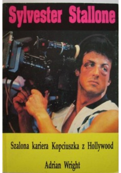 Sylvester Satallone Szalona kariera Kopciuszka z Hollywood