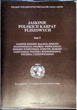 Jaskinie Polskich Karpat Fliszowych. Tom 2