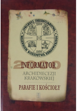 Informator Archidiecezji Krakowskiej Parafie i Kościoły