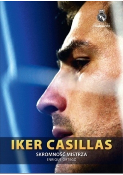 Iker Casillas Skromność mistrza