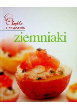 Szybko i smacznie ziemniaki