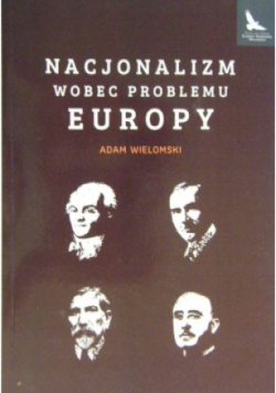 Nacjonalizm wobec problemu Europy
