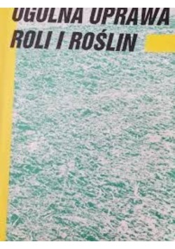 Ogólna uprawa roli i roślin