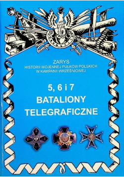 5 6 i 7 Bataliony Telegraficzne