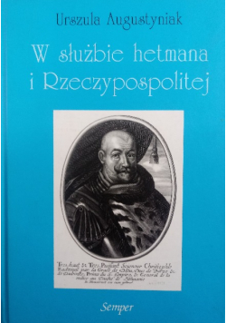 W służbie hetmana i Rzeczypospolitej
