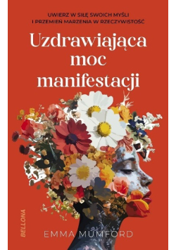 Uzdrawiająca moc manifestacji