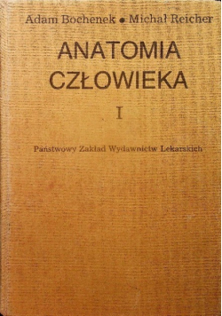 Anatomia człowieka Tom I