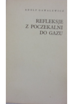 Refleksje z poczekalni do gazu