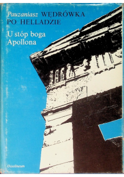 Wędrówka po Helladzie U stóp boga Apolla