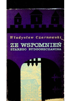 Ze wspomnień starego bydgoszczanina