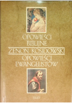 Opowieści Biblijne. Opowieści Ewangelistów