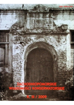 Zachodniopomorskie wiadomości konserwatorskie Nr 3 / 09