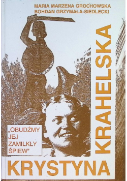 Krystyna Krahelska Obudźmy jej zamilkły śpiew