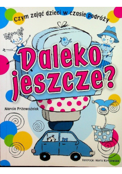 Daleko jeszcze