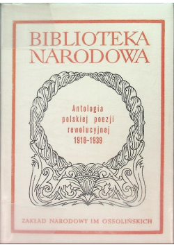 Antologia Polskiej Poezji Rewolucyjnej 1918 - 1939