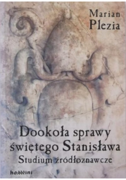 Dookoła sprawy świętego Stanisława