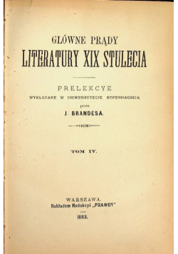 Główne prądy literatury XIX stulecia Tom IV 1883 r.