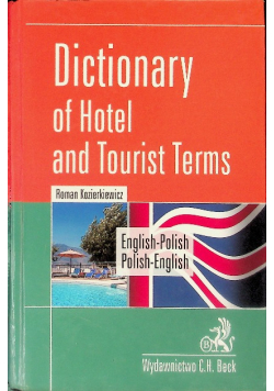 Dictionary of Hotel and Tourist Terms English-Polish Polish-English