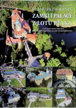 Śląsk bez granic Zamki i pałace z lotu ptaka