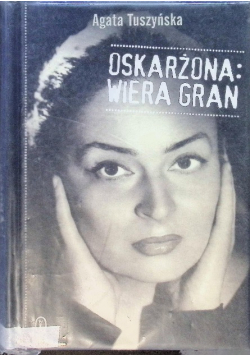 Oskarżona Wiera Gran