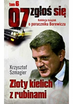 07 Zgłoś się Tom 6 Złoty kielich z rubinami