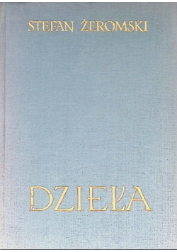 Żeromski Dzieła Wierna rzeka