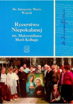 Rycerstwo Niepokalanej św. Maksymiliana Marii Kolbego