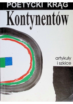 Poetycki krąg kontynentów, Artykuły i szkice