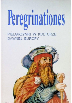 Peregrinationes Pielgrzymki w kulturze dawnej Europy