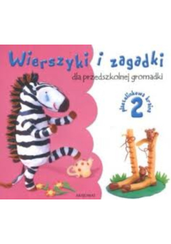 Wierszyki i zagadki dla przedszkolnej gromadki
