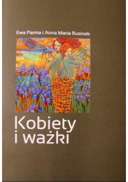 Kobiety i ważki Dedykacja autora
