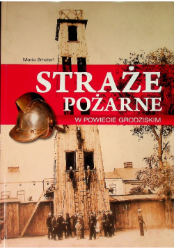 Straże Pożarne w powiecie Grodziskim