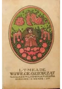 W świecie dziewcząt 1912 r.