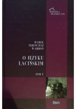 O języku łacińskim Tom 1