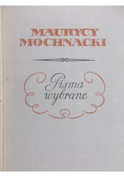 Mochnacki Pisma wybrane