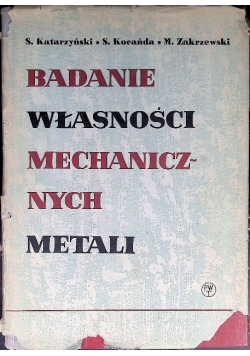 Badanie własności mechanicznych metali